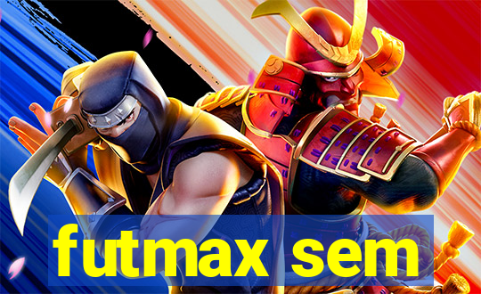 futmax sem
